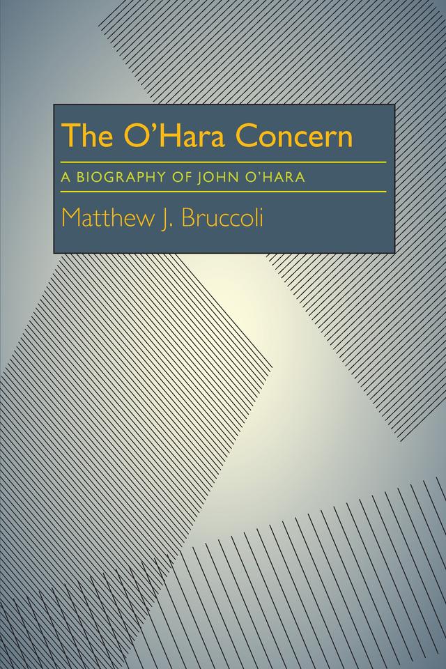 The O’Hara Concern by Matthew J. Bruccoli