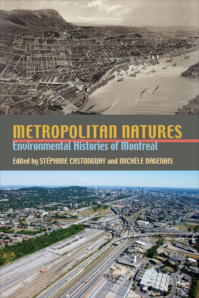 Metropolitan Natures by Michele Dagenais, Stephane Castonguay