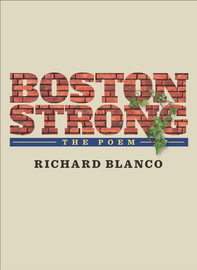 Boston Strong by Richard Blanco