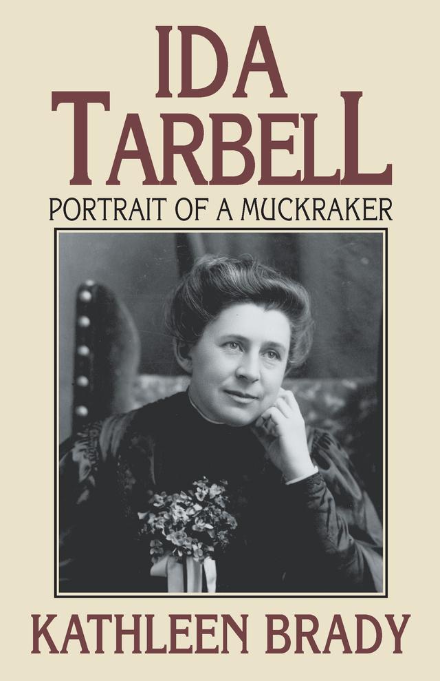 Ida Tarbell by Kathleen Brady