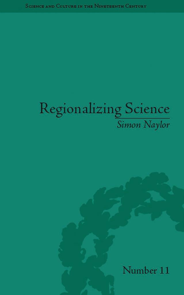 Regionalizing Science by Simon Naylor