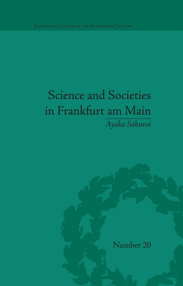 Science and Societies in Frankfurt am Main by Ayako Sakurai