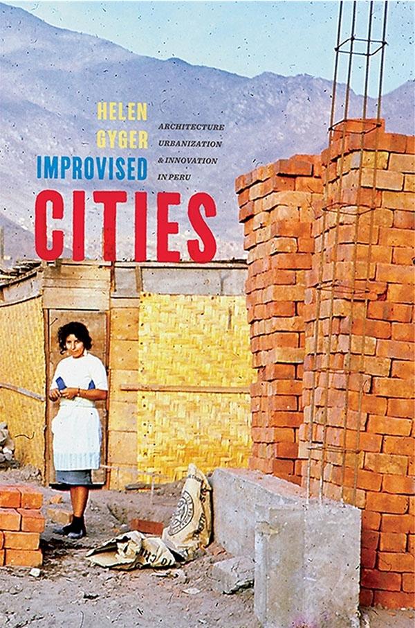 Improvised Cities by Helen Gyger