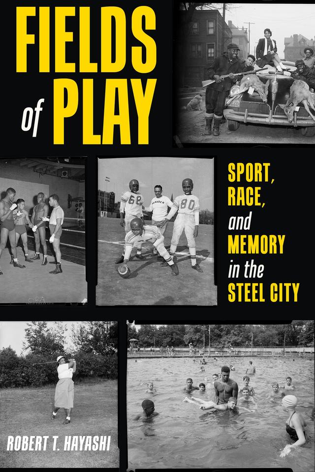 Fields of Play by Robert T. Hayashi