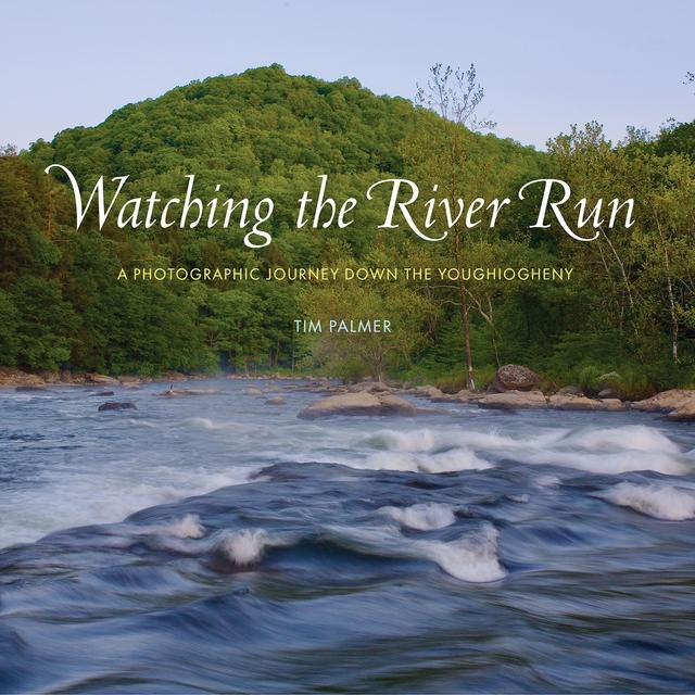 Watching the River Run by Tim Palmer