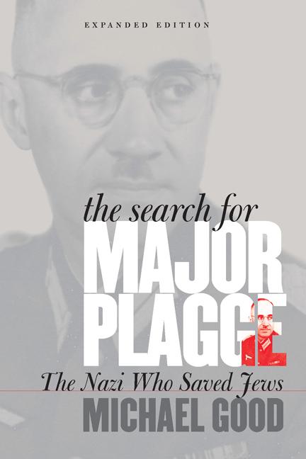 The Search for Major Plagge by Michael Good