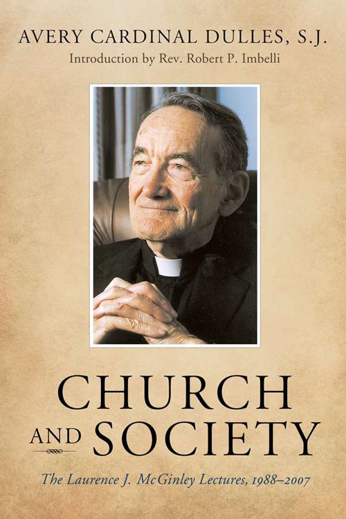 Church and Society by Avery Cardinal Dulles, Rev. Robert P. Imbelli