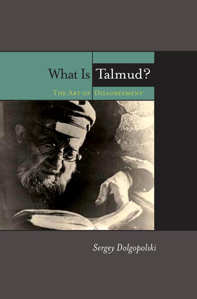 What Is Talmud? by Sergey Dolgopolski