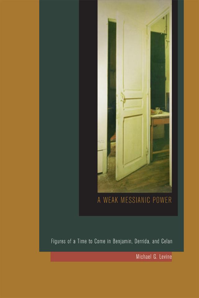 A Weak Messianic Power by Michael G. Levine