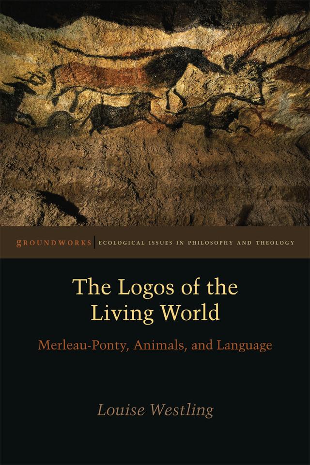 The Logos of the Living World by Louise Westling