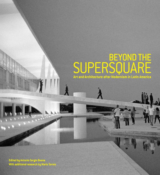 Beyond the Supersquare by Antonio Sergio Bessa, Mario Torres
