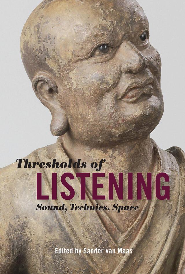 Thresholds of Listening by Sander van Maas