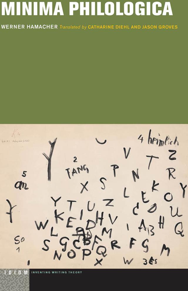 Minima Philologica by Catharine Diehl, Jason Groves, Werner Hamacher