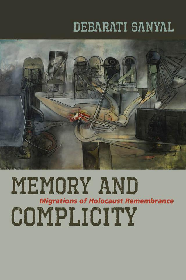 Memory and Complicity by Debarati Sanyal