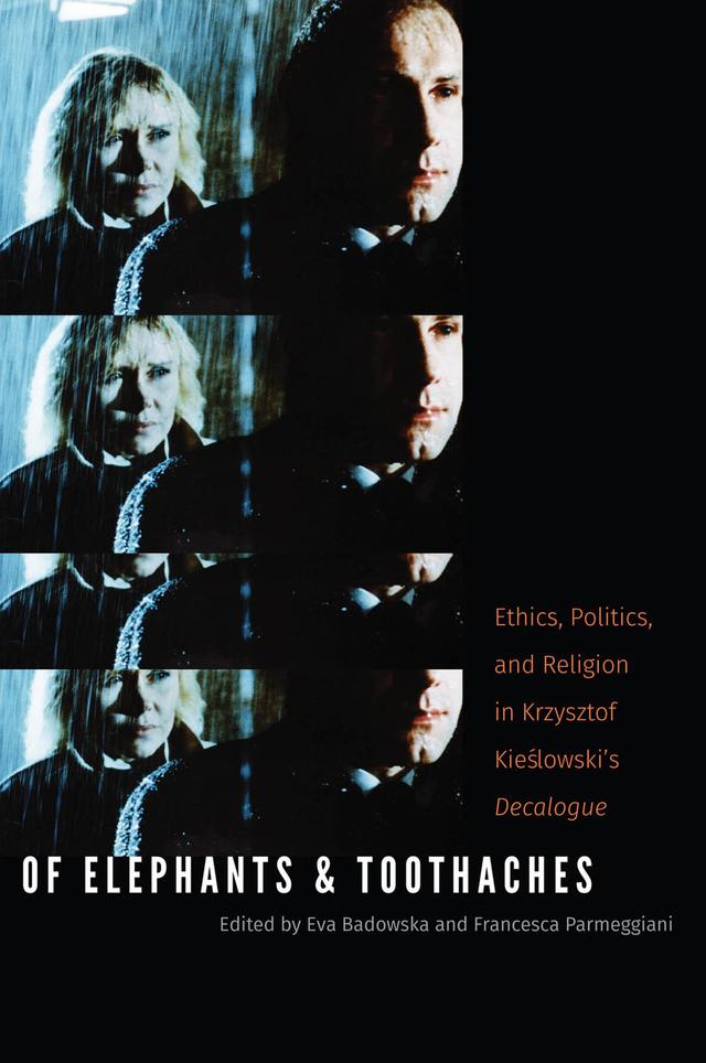Of Elephants and Toothaches by Eva Badowska, Francesca Parmeggiani