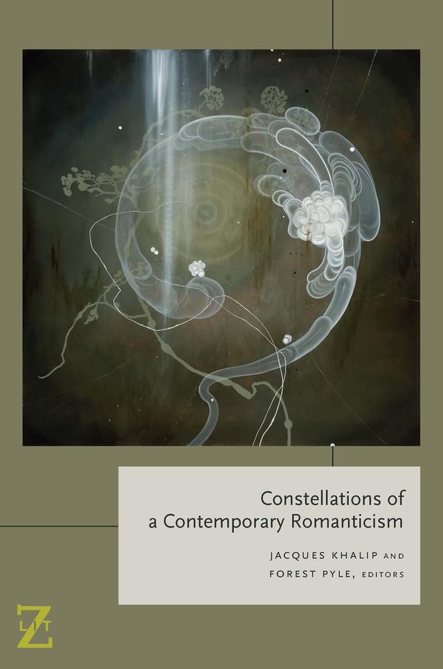 Constellations of a Contemporary Romanticism by Forest Pyle, Jacques Khalip