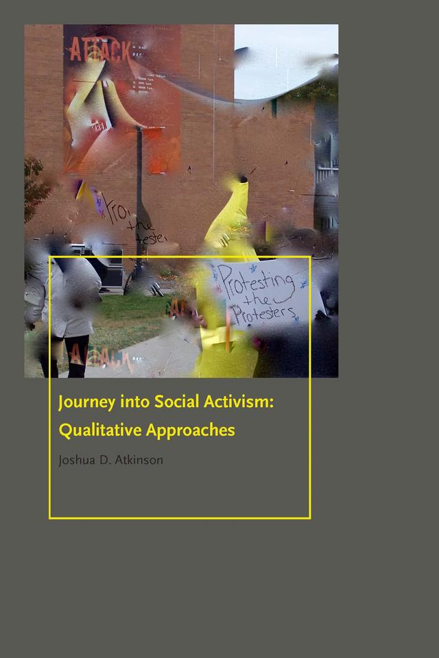 Journey into Social Activism by Joshua D. Atkinson