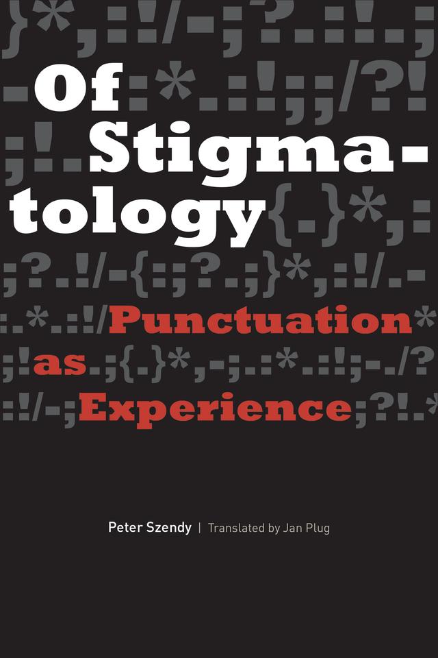 Of Stigmatology by Jan Plug, Peter Szendy