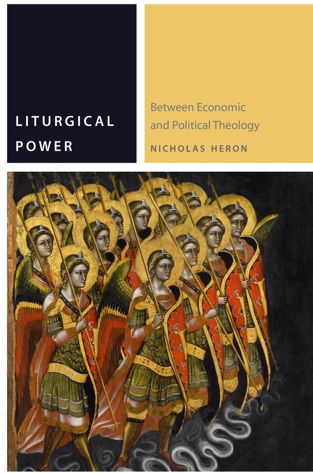 Liturgical Power by Nicholas Heron