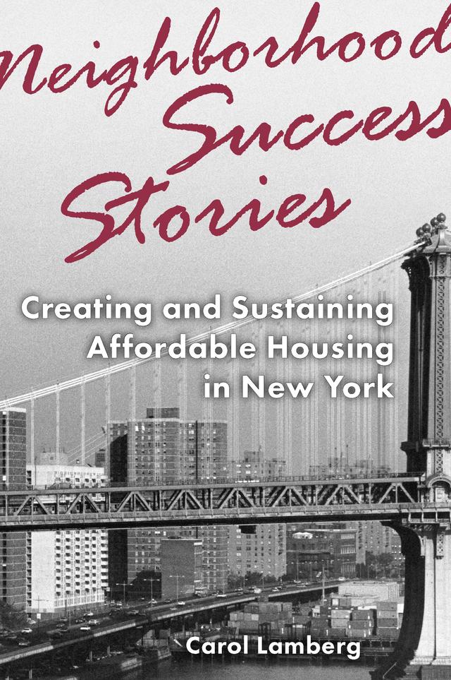Neighborhood Success Stories by Carol Lamberg, Gale A. Brewer, Ruben Diaz