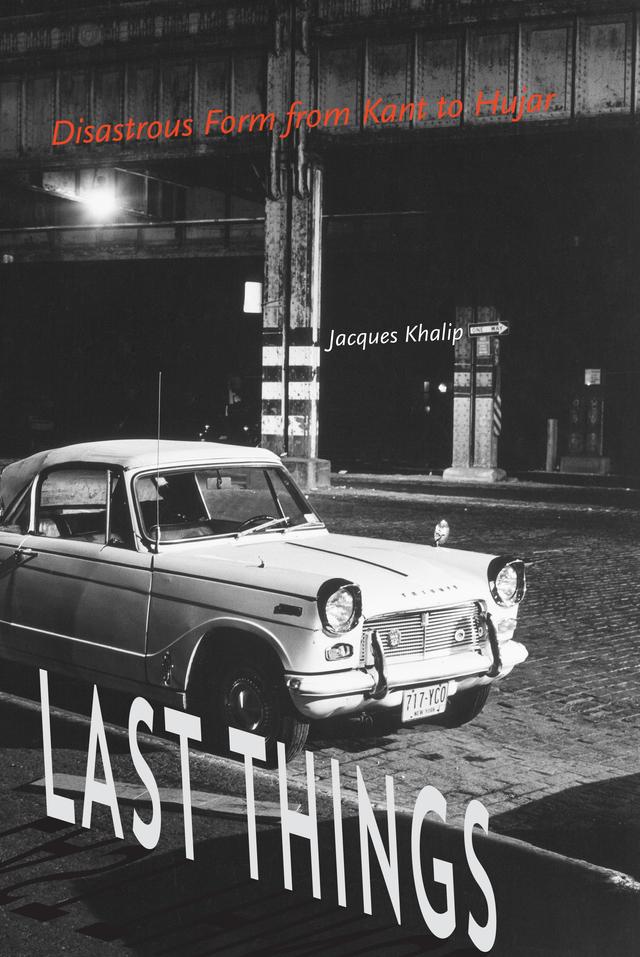 Last Things by Jacques Khalip