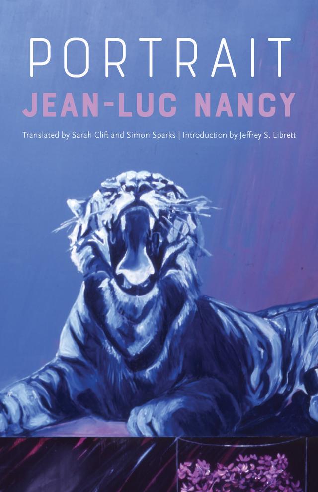 Portrait by Jean-Luc Nancy, Jeffrey S. Librett, Sarah Clift, Simon Sparks