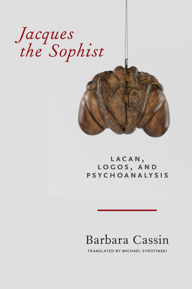 Jacques the Sophist by Barbara Cassin, Michael Syrotinski