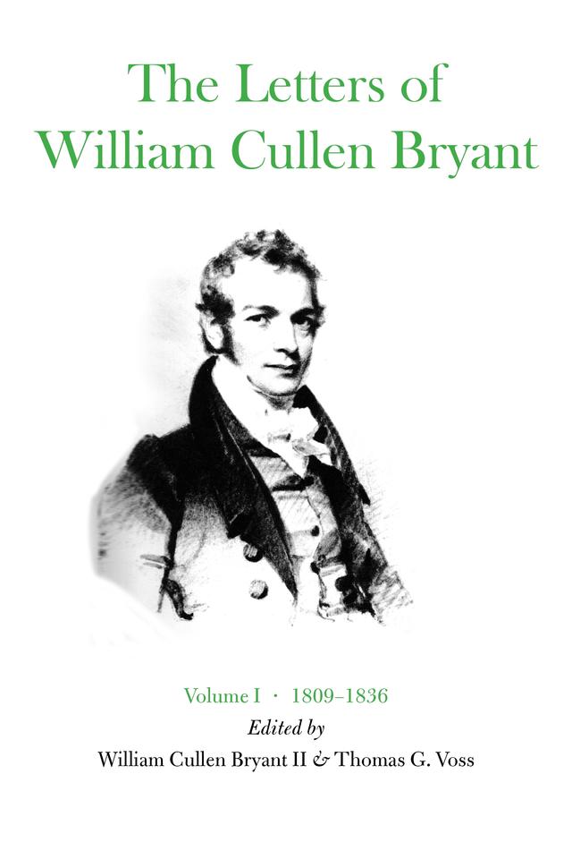 The Letters of William Cullen Bryant by Thomas G. Voss, William Cullen Bryant