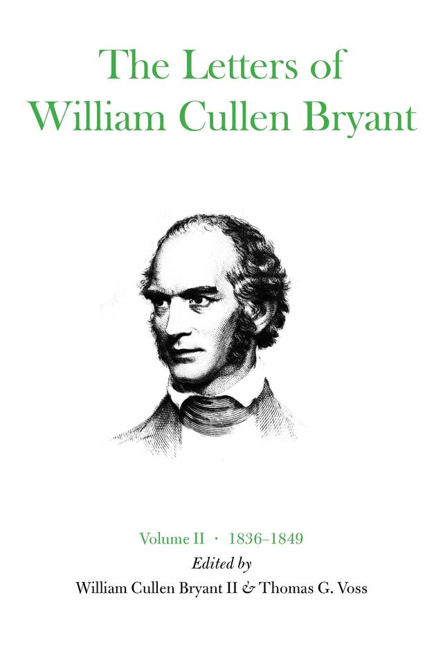 The Letters of William Cullen Bryant by Thomas G. Voss, William Cullen Bryant