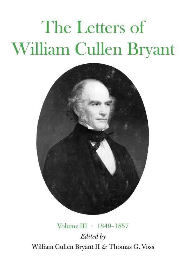 The Letters of William Cullen Bryant by Thomas G. Voss, William Cullen Bryant
