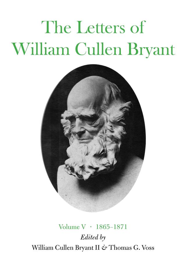 The Letters of William Cullen Bryant by Thomas G. Voss, William Cullen Bryant