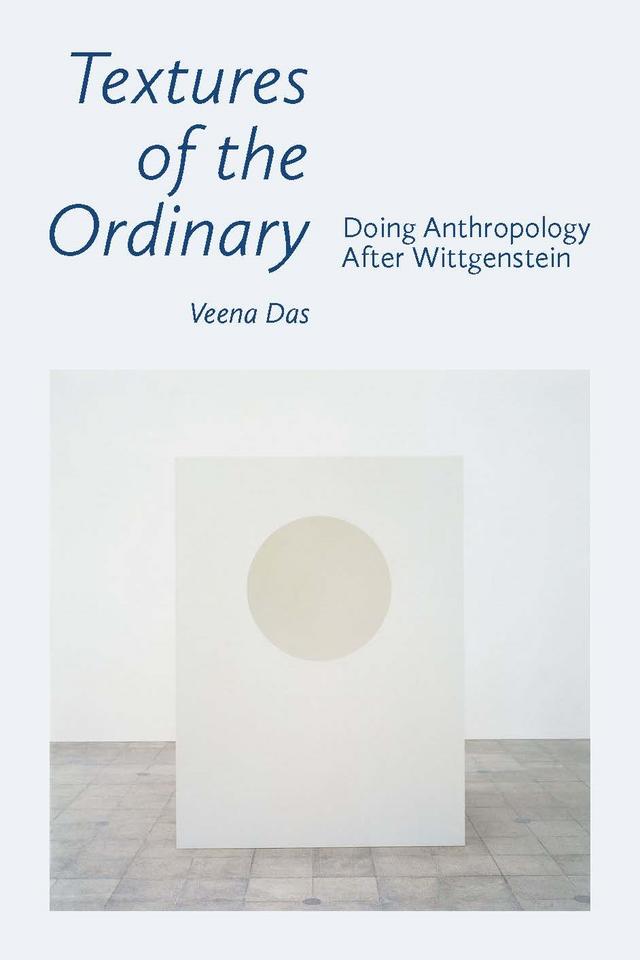 Textures of the Ordinary by Veena Das