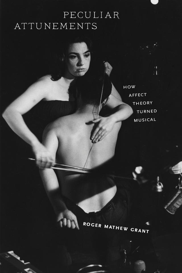 Peculiar Attunements by Roger Mathew Grant