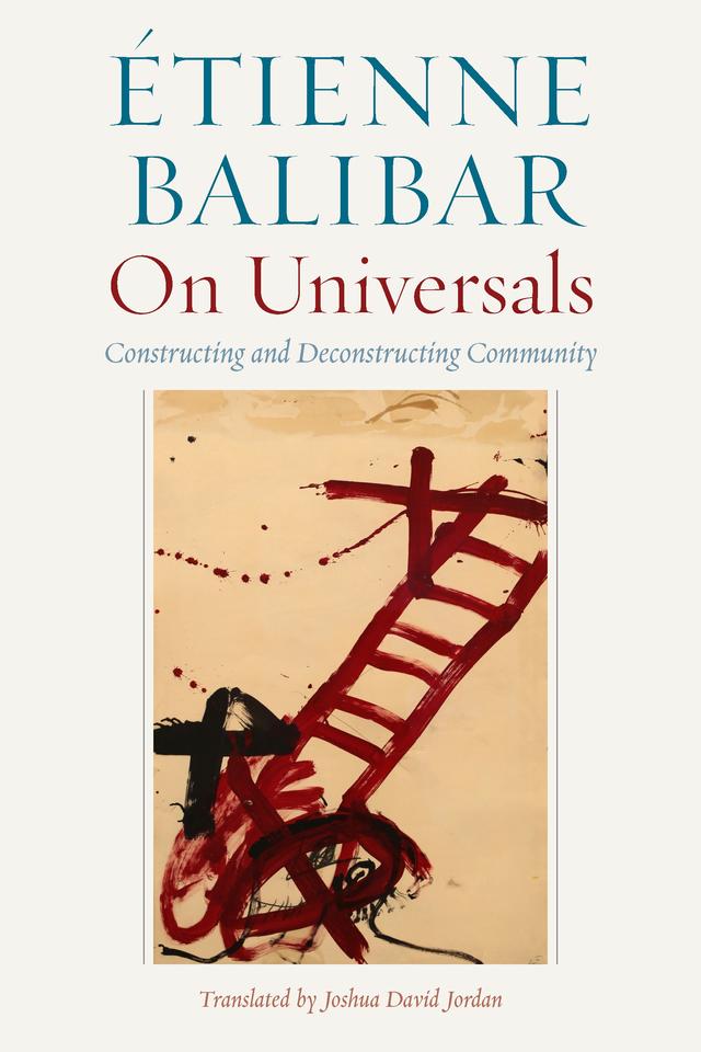On Universals by Étienne Balibar, Joshua David Jordan