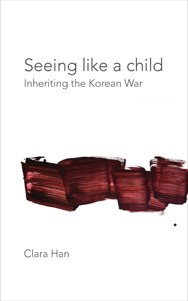 Seeing Like a Child by Clara Han, Richard Rechtman