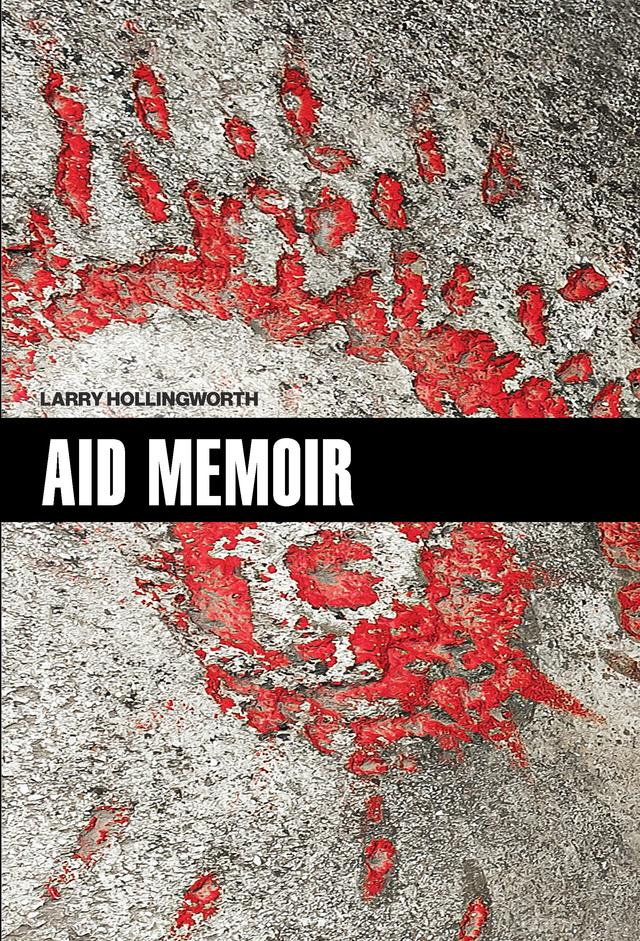Aid Memoir by Larry Hollingworth