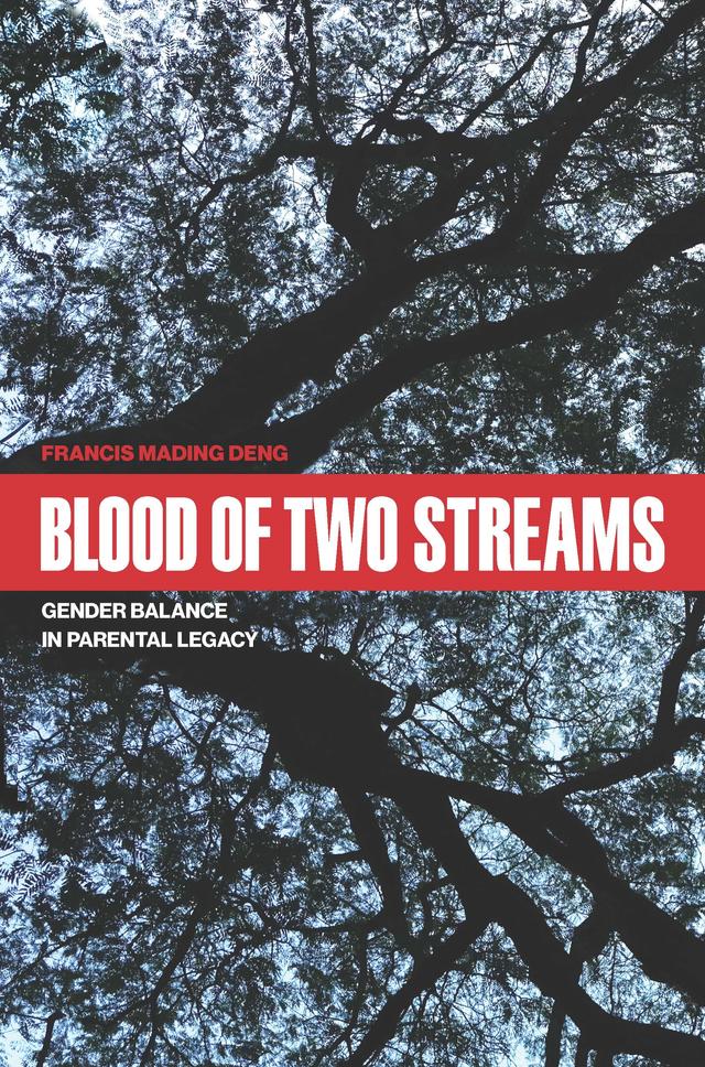 Blood of Two Streams by Francis Mading Deng