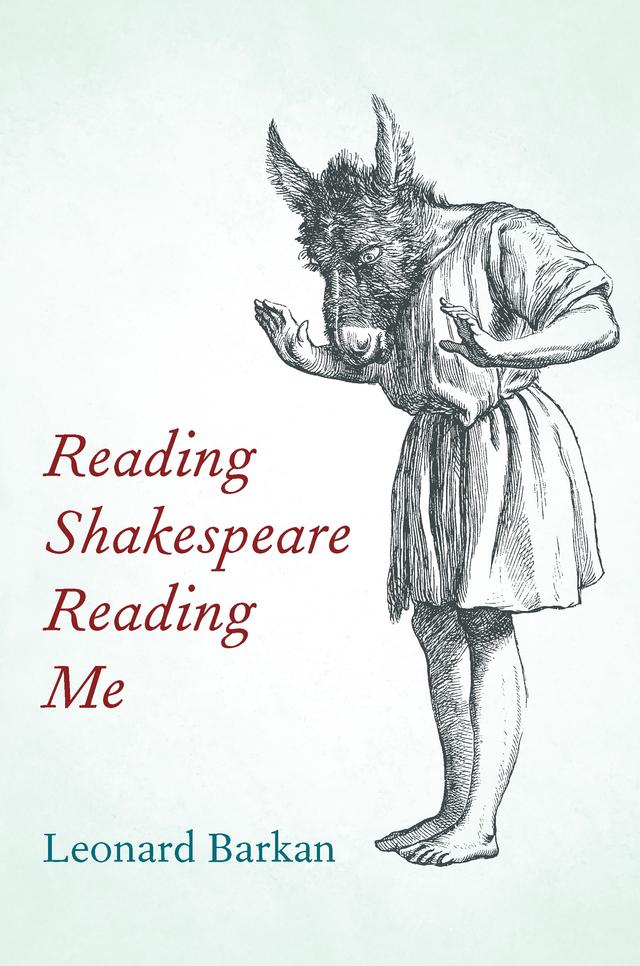 Reading Shakespeare Reading Me by Leonard Barkan