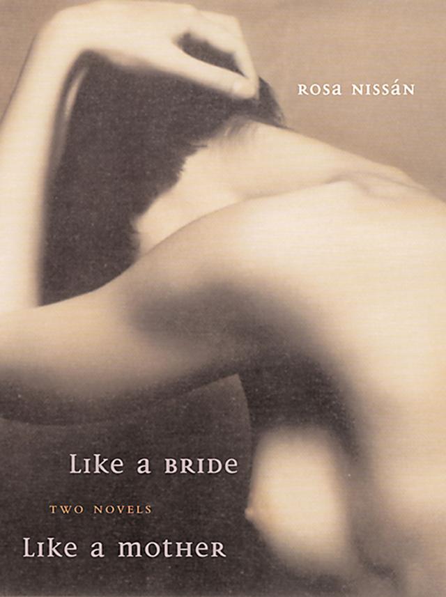 Like a Bride and Like a Mother by Dick Gerdes, Rosa Nissán