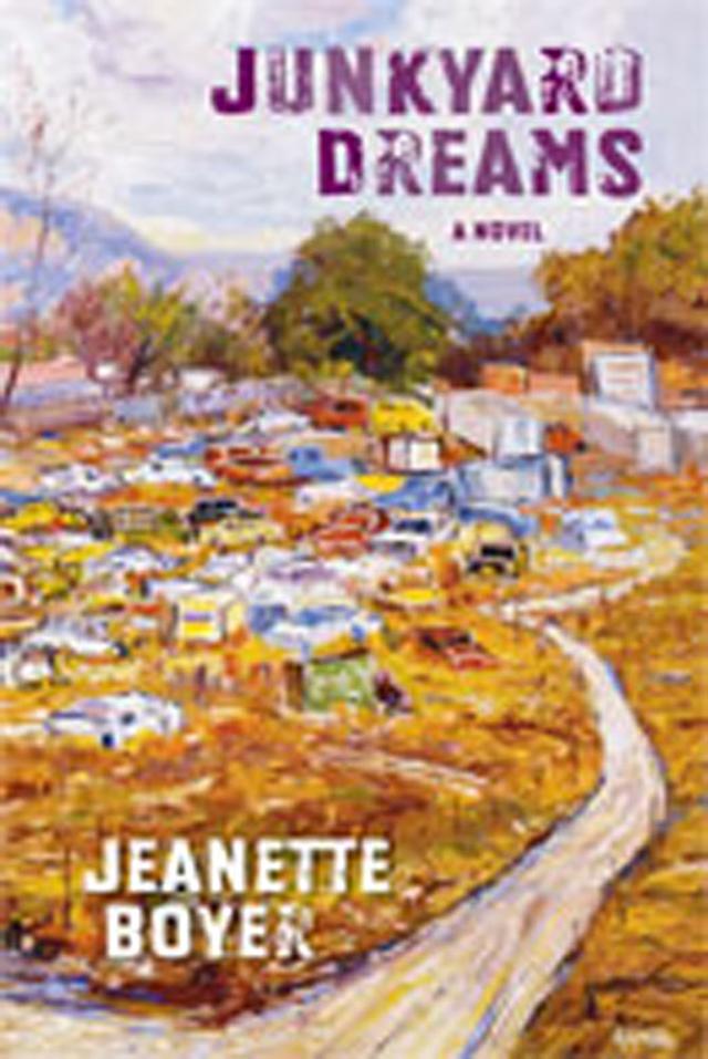 Junkyard Dreams by Jeanette Boyer