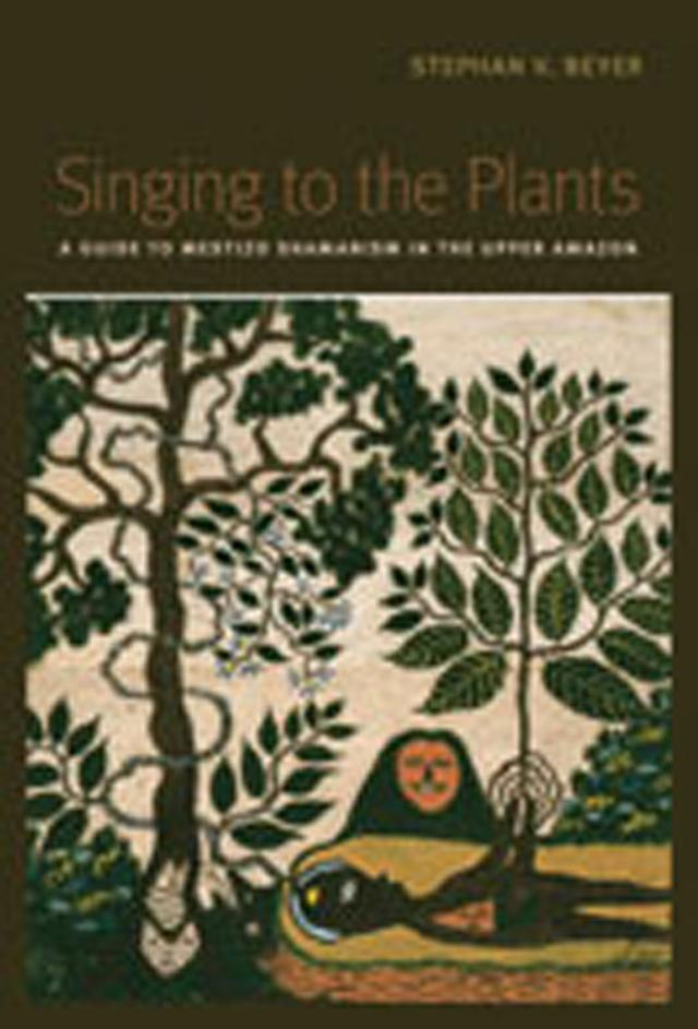 Singing to the Plants by Stephan V, Beyer