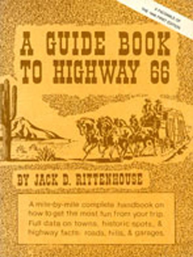 A Guide Book to Highway 66 by Jack D. Rittenhouse