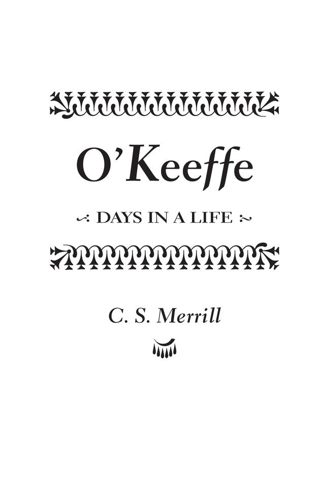 O'Keeffe by C. S. Merrill