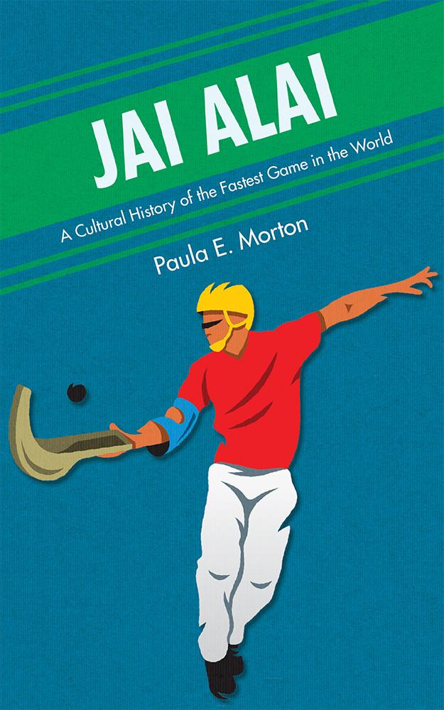 Jai Alai by Paula E. Morton