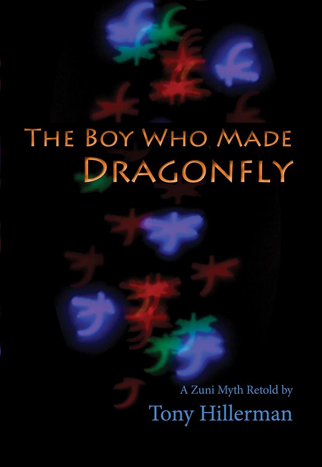 The Boy Who Made Dragonfly by Janet Grado, Tony Hillerman