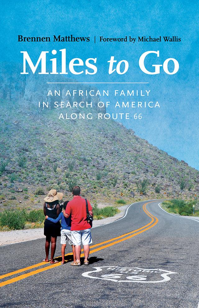 Miles to Go by Brennen Matthews, Michael Wallis