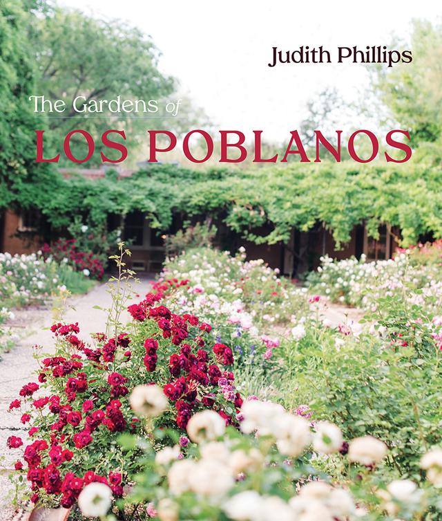 The Gardens of Los Poblanos by Judith Phillips