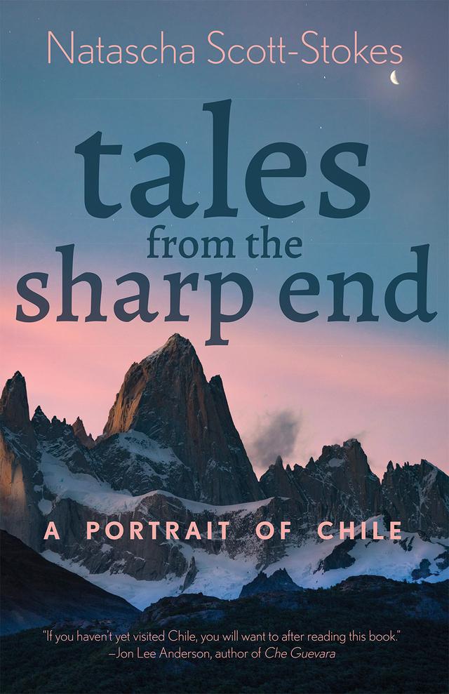 Tales from the Sharp End by Natascha Scott-Stokes