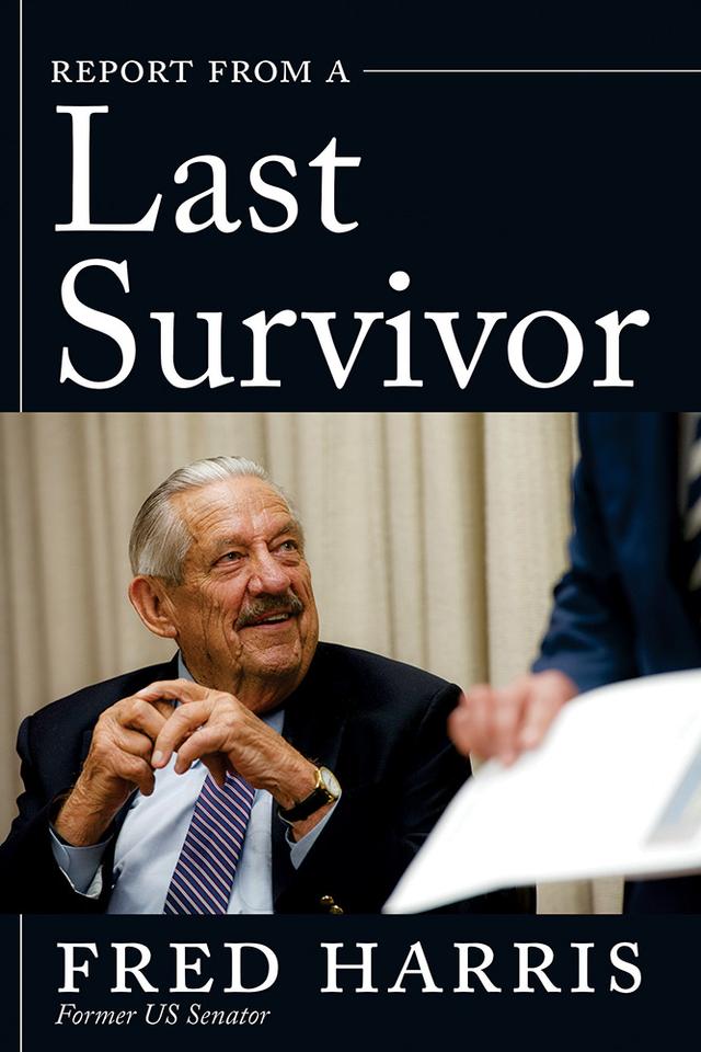 Report from a Last Survivor by Fred Harris