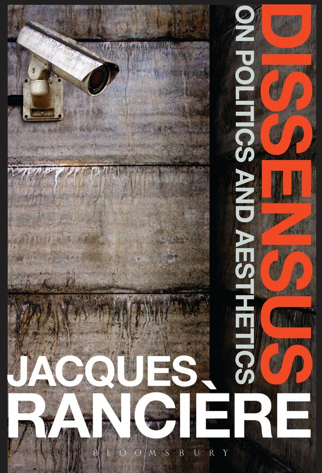 Dissensus by Jacques Rancière, Steven Corcoran